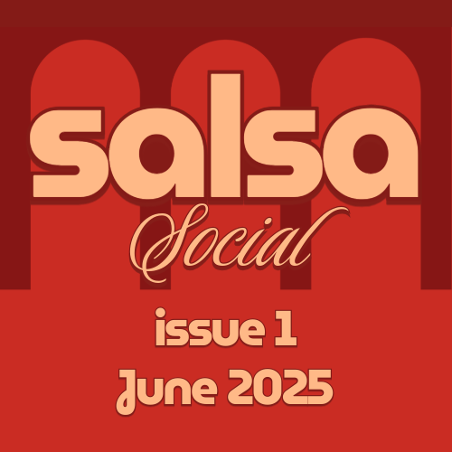 Salsa Social - Issue 1; June 2025