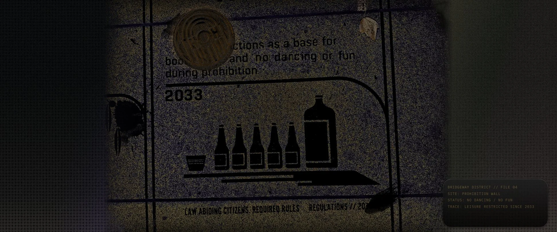 Original photograph by Rene Henley, treated as a Latent Moderne prohibition notice with bottles and civic warning language.