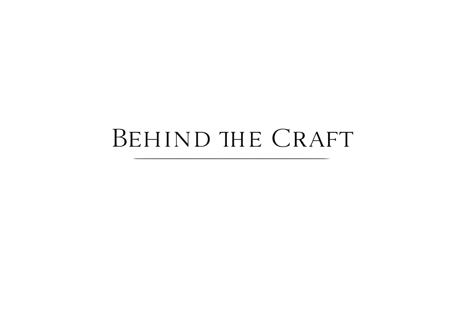 Black background with the phrase 'Behind the Craft' in gray text centered in the image.