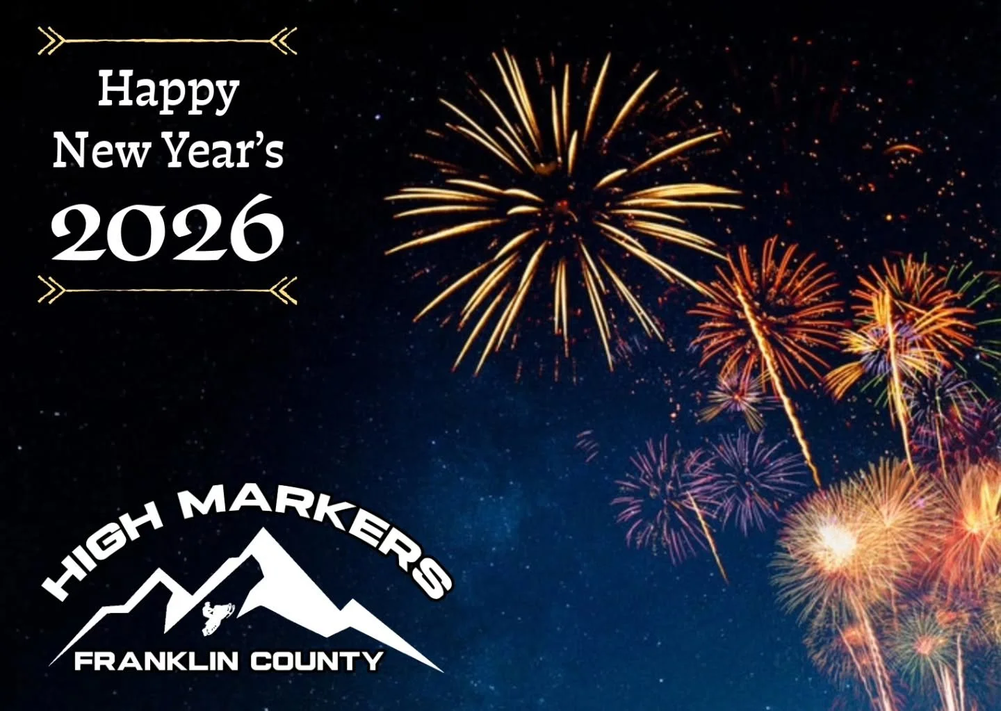 Happy News Year's from the Franklin County High Markers 🥳🎊

We have great stuff planed for 2026 including Peak to Peak. Stay tuned! Thanks for amazing year in 2025! 🥳