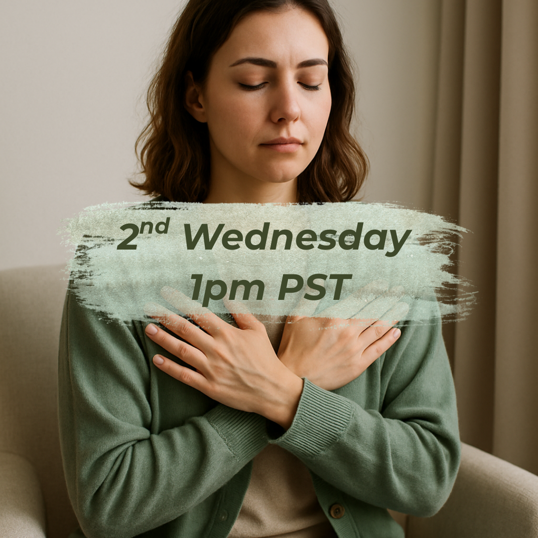 1 Group Session *(2nd Wednesday: 1pm PST)