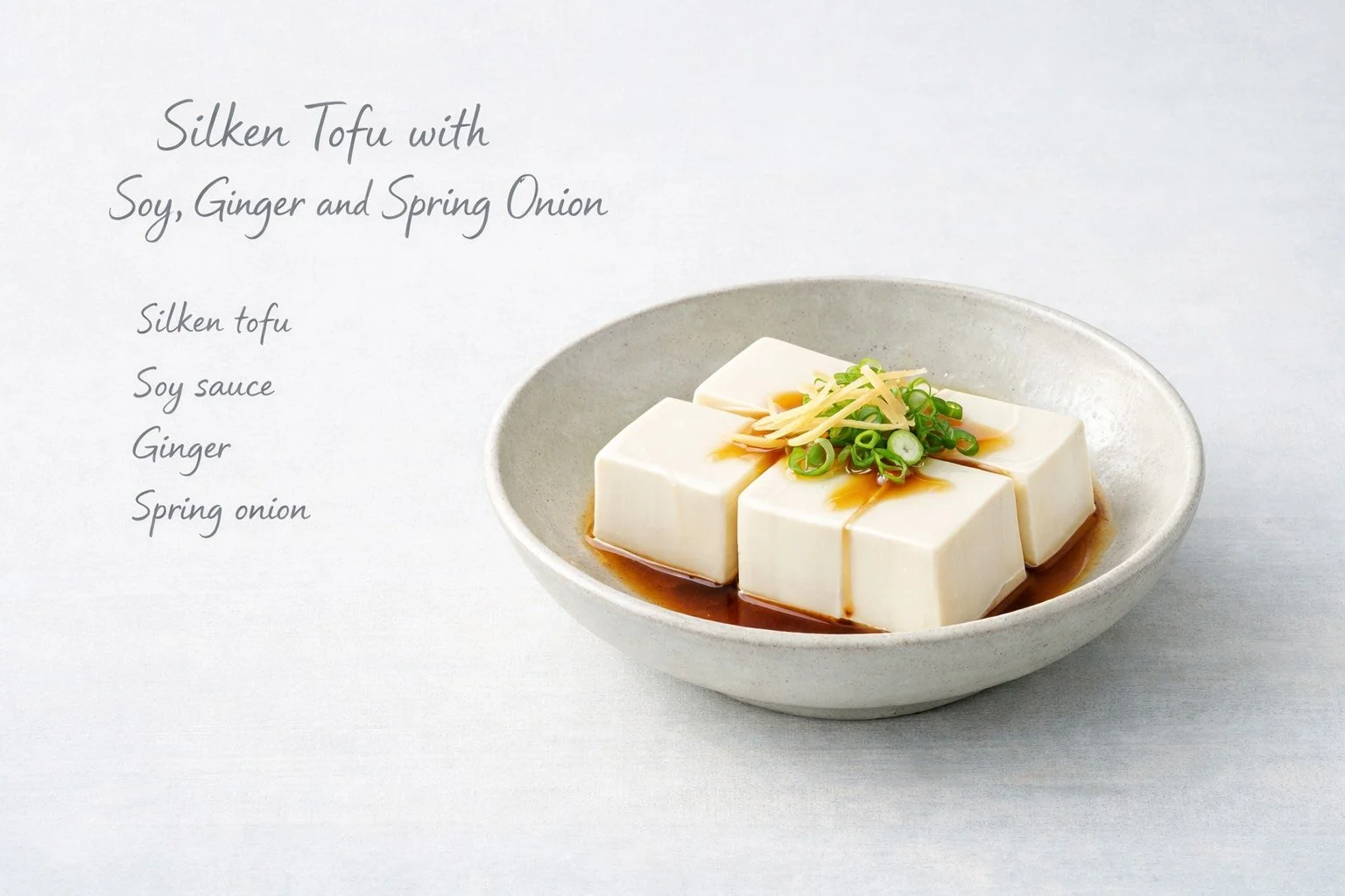 Silken Tofu with Soy, Ginger and Spring Onion