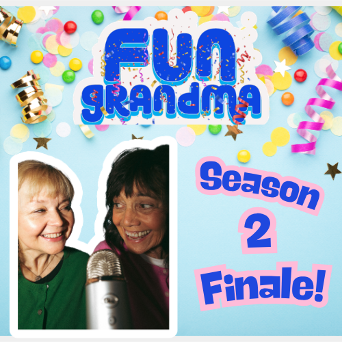 S2 Finale, “What Made Us Laugh, Love &amp; Learn Better”