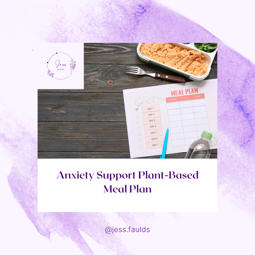 Anxiety Support Plant Based Meal Plan
