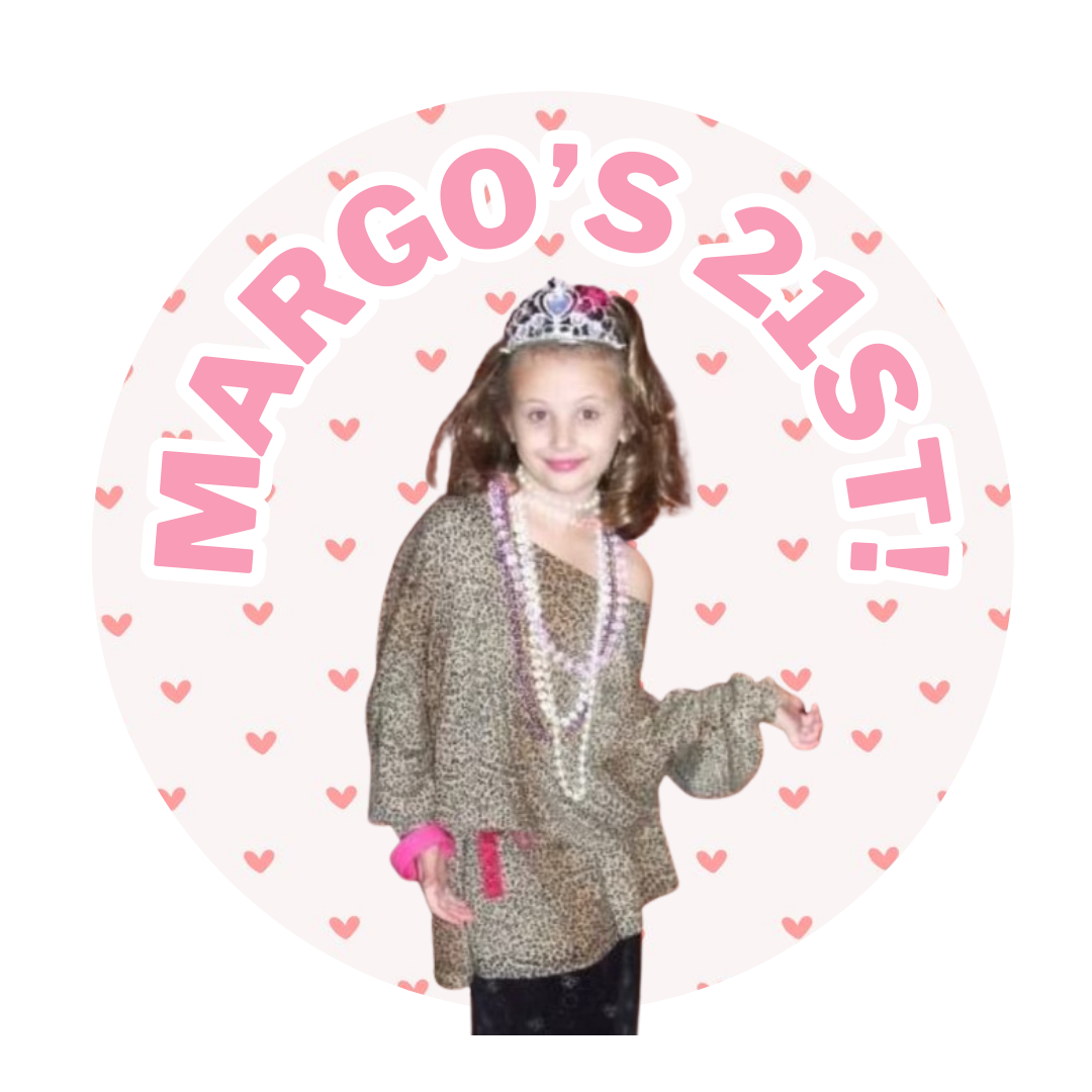 Margo’s 21st! (1).png