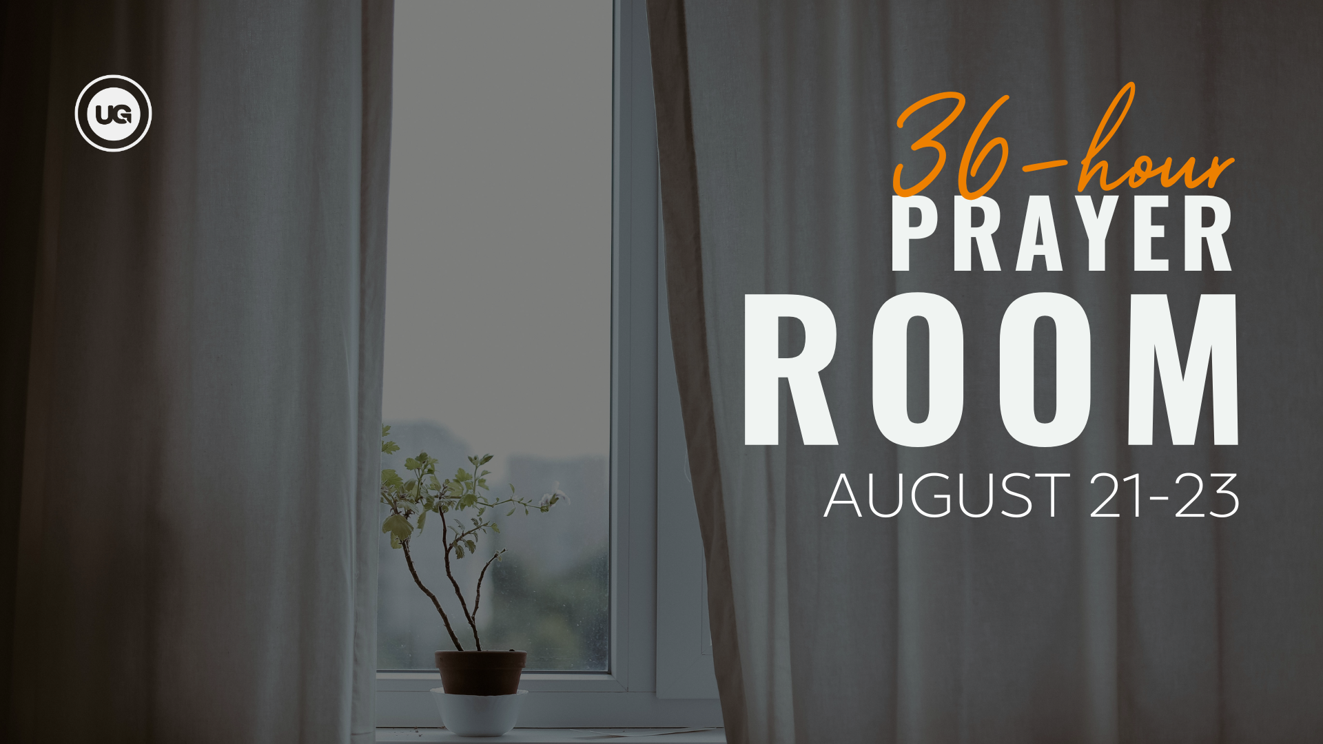 36-Hour Prayer Room