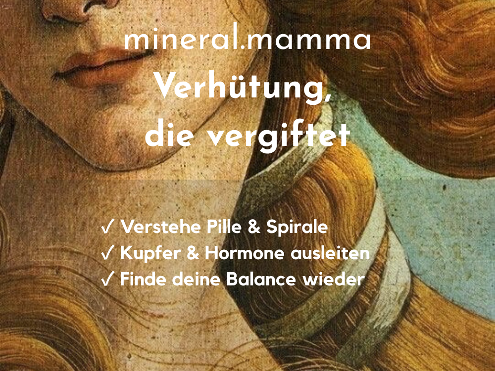 „Verhütung, die vergiftet“