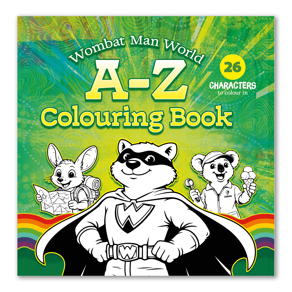 Wombat Man World: An A–Z Animal Character Colouring Book