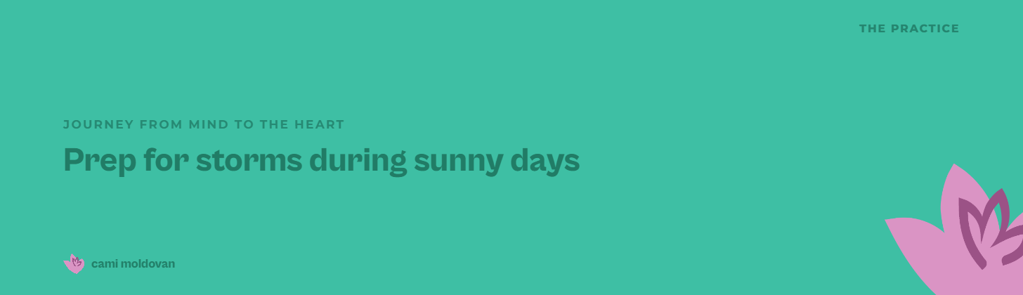 Prep for storms during sunny days