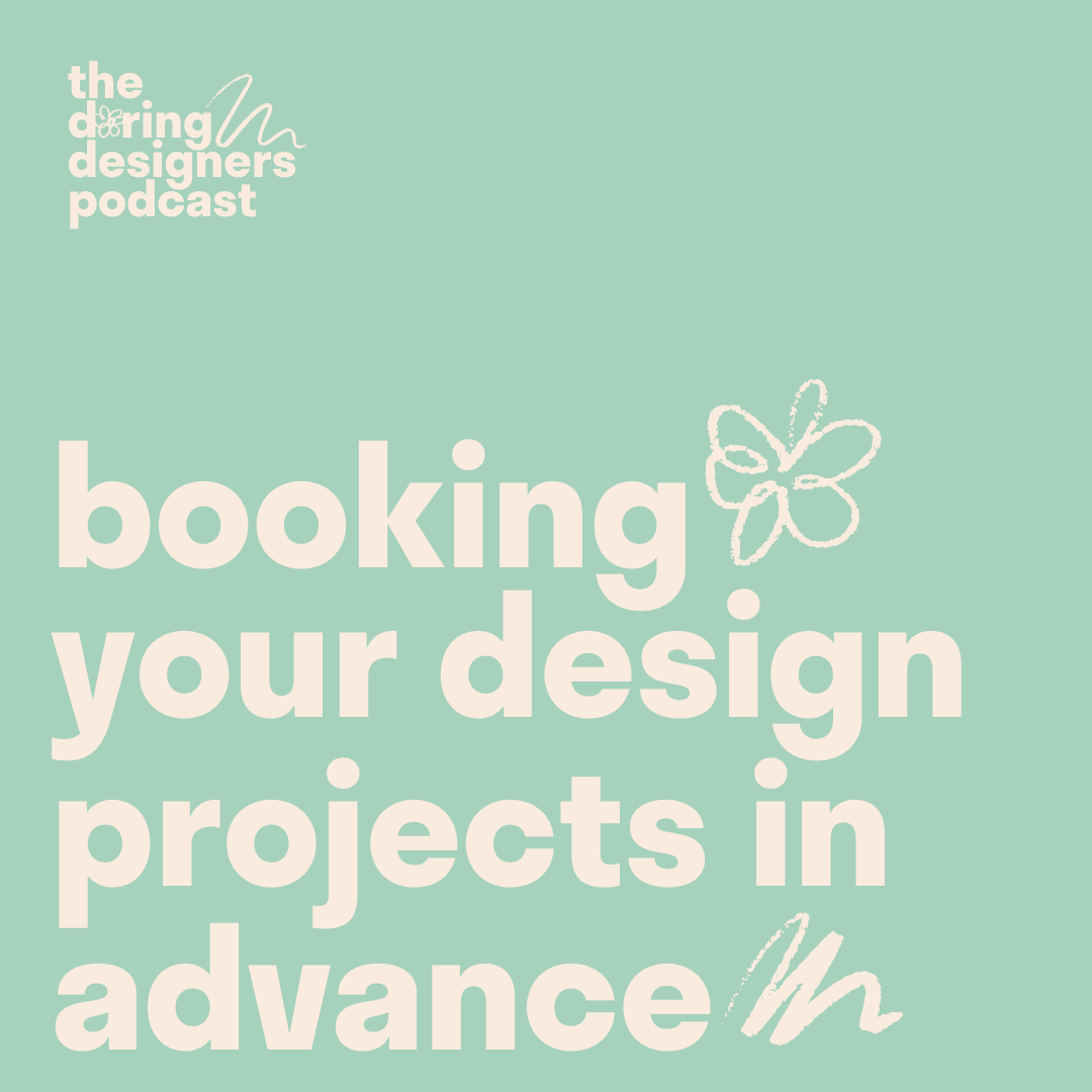 Booking Out Your Design Projects in Advance