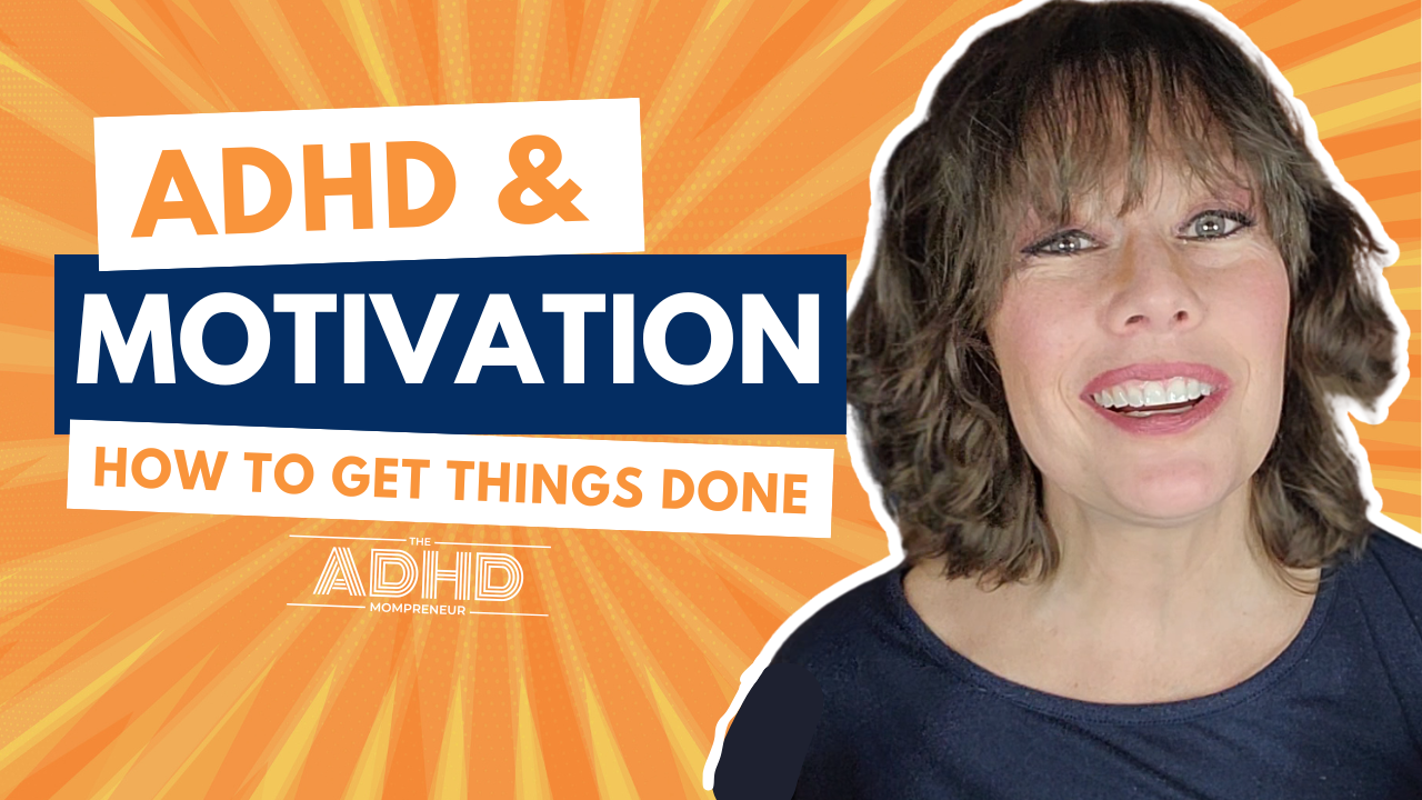 ADHD Motivation Tips | How to Get Things Done with ADHD