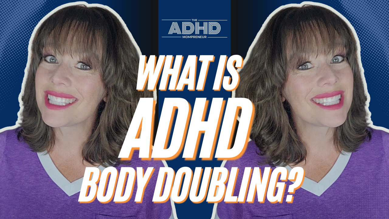 What is ADHD Body Doubling? | ADHD Body Doubling Online Resources