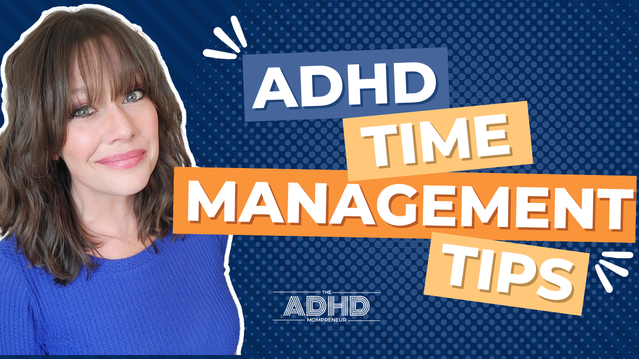4 Easy ADHD Time Management Tools
