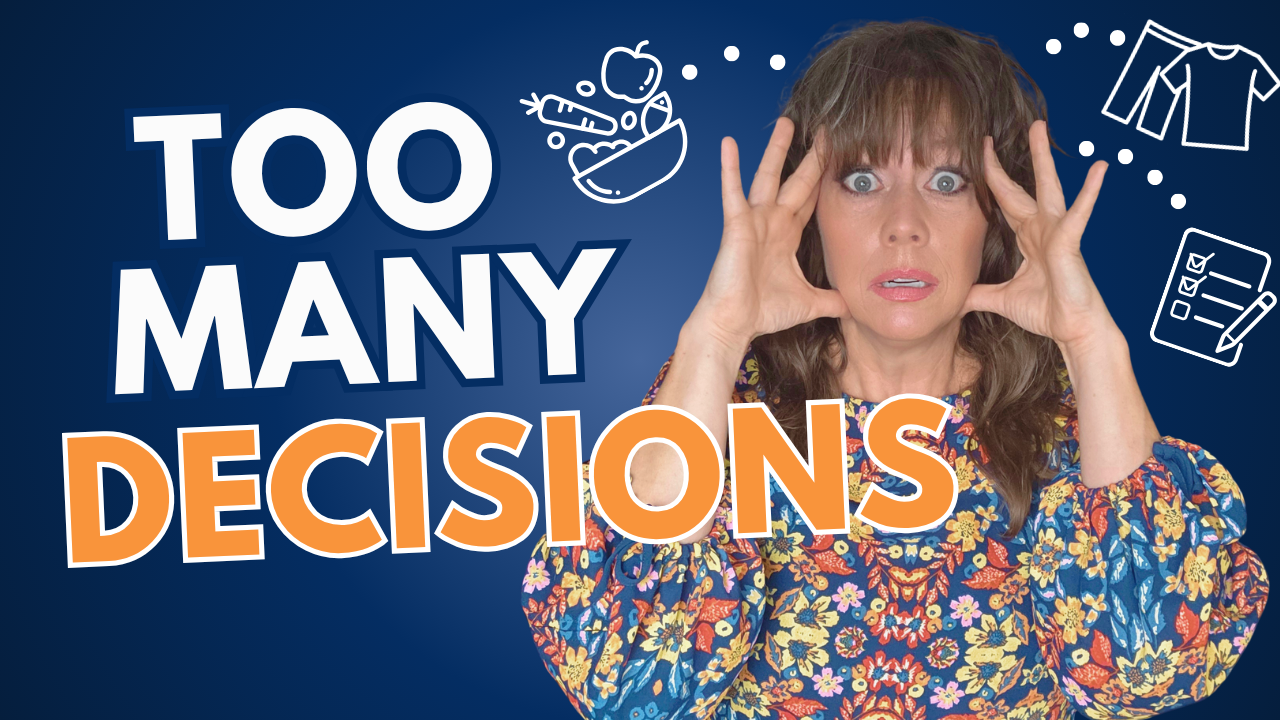 How to Make Fewer Decisions and Save Mental Energy with ADHD | Executive Function Support