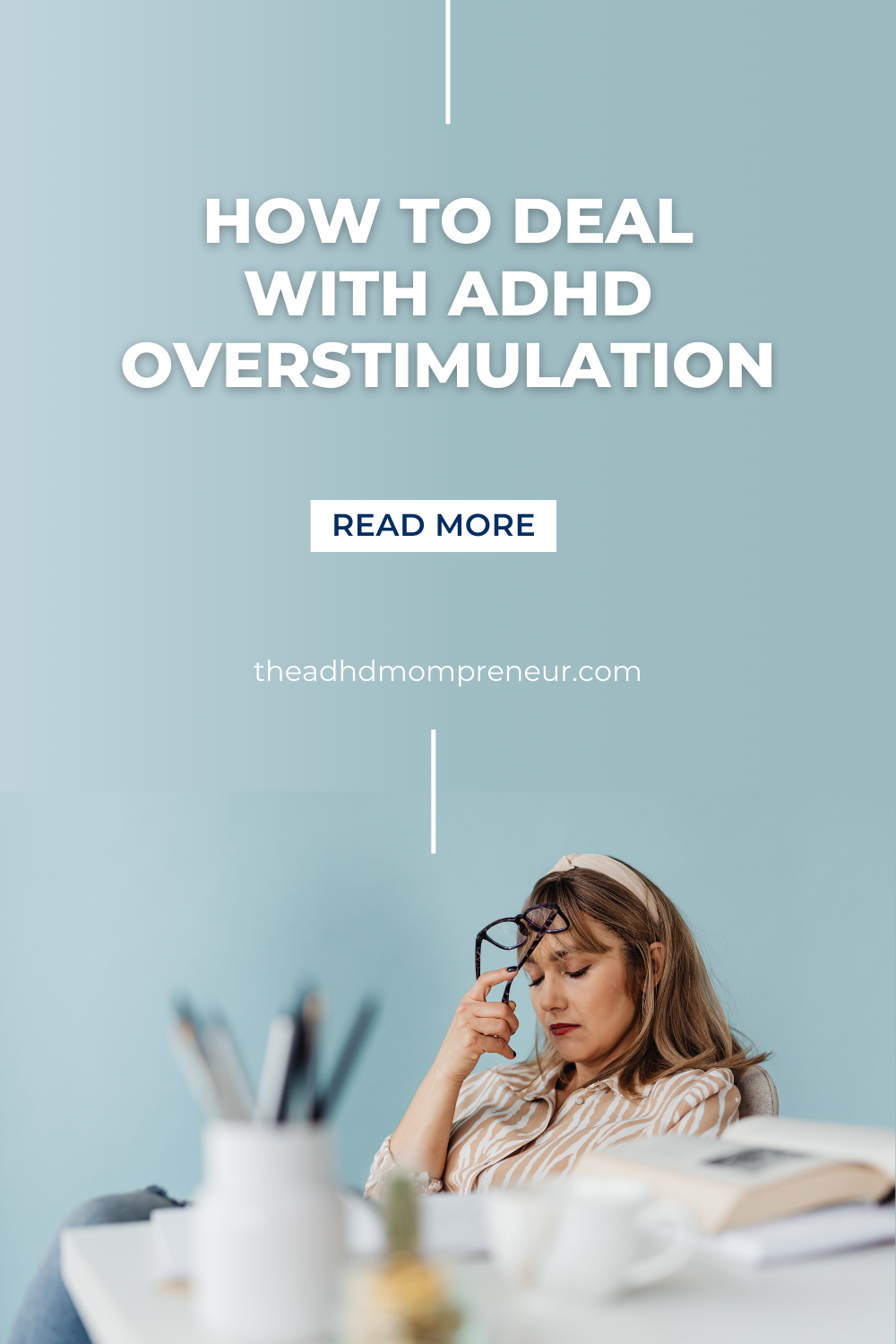 Pin of ADHD mom struggling because of ADHD overstimulation and ADHD sensory Overload
