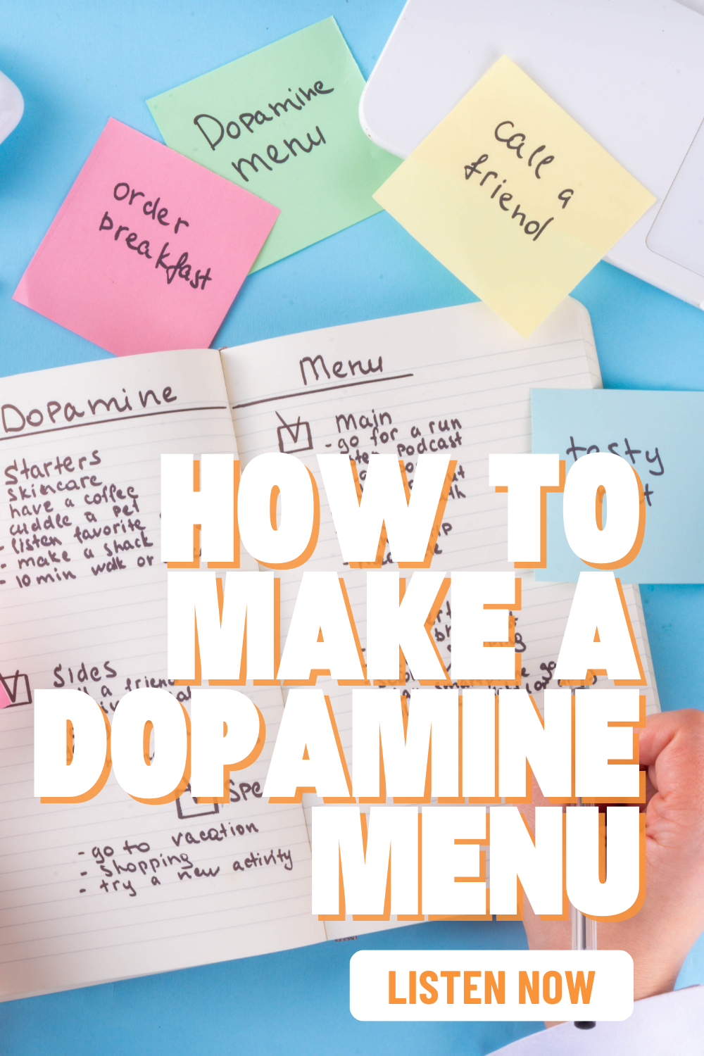 Tips for creating a Dopamine Menu for ADHD moms.