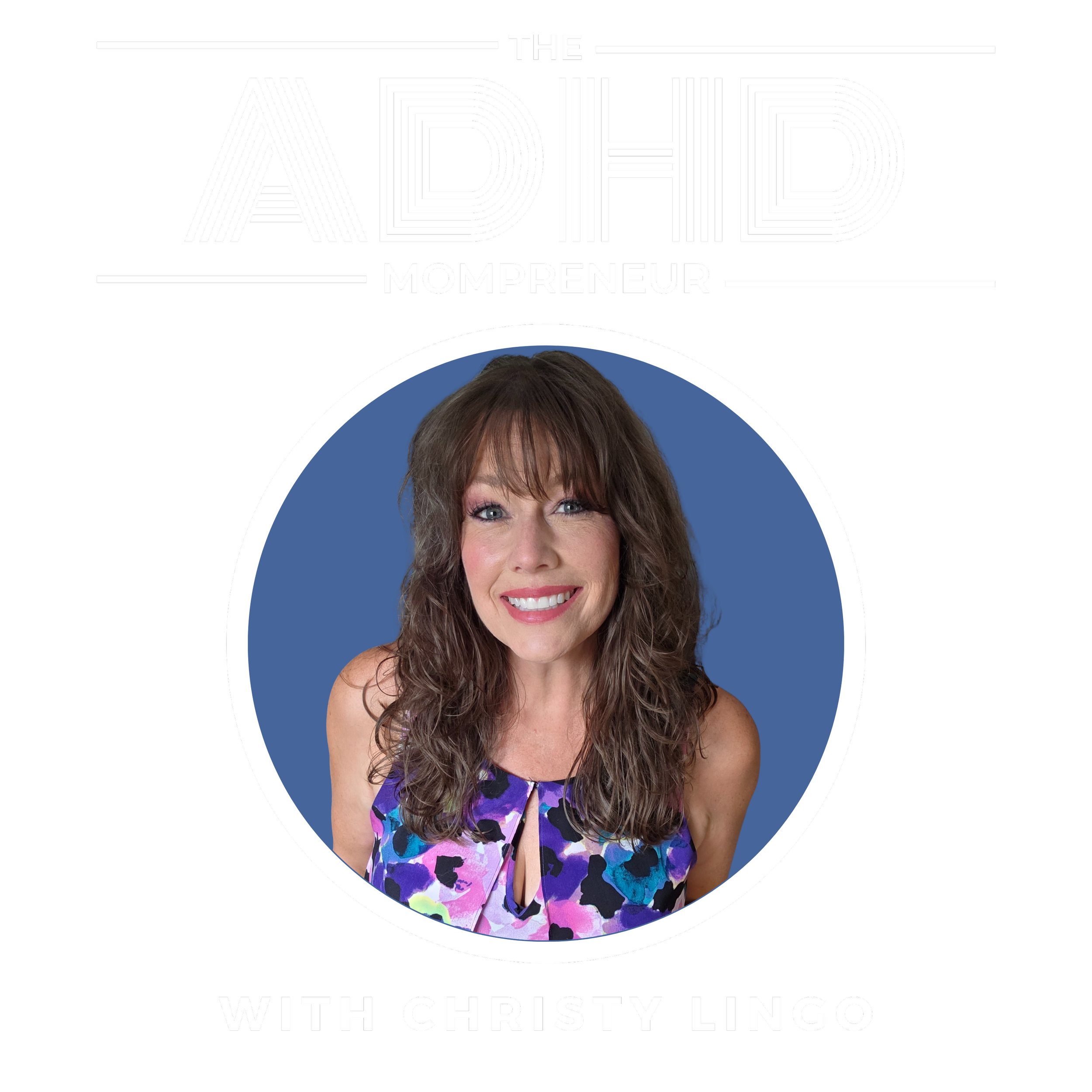 Podcast cover photo for The ADHD Mompreneur Podcast