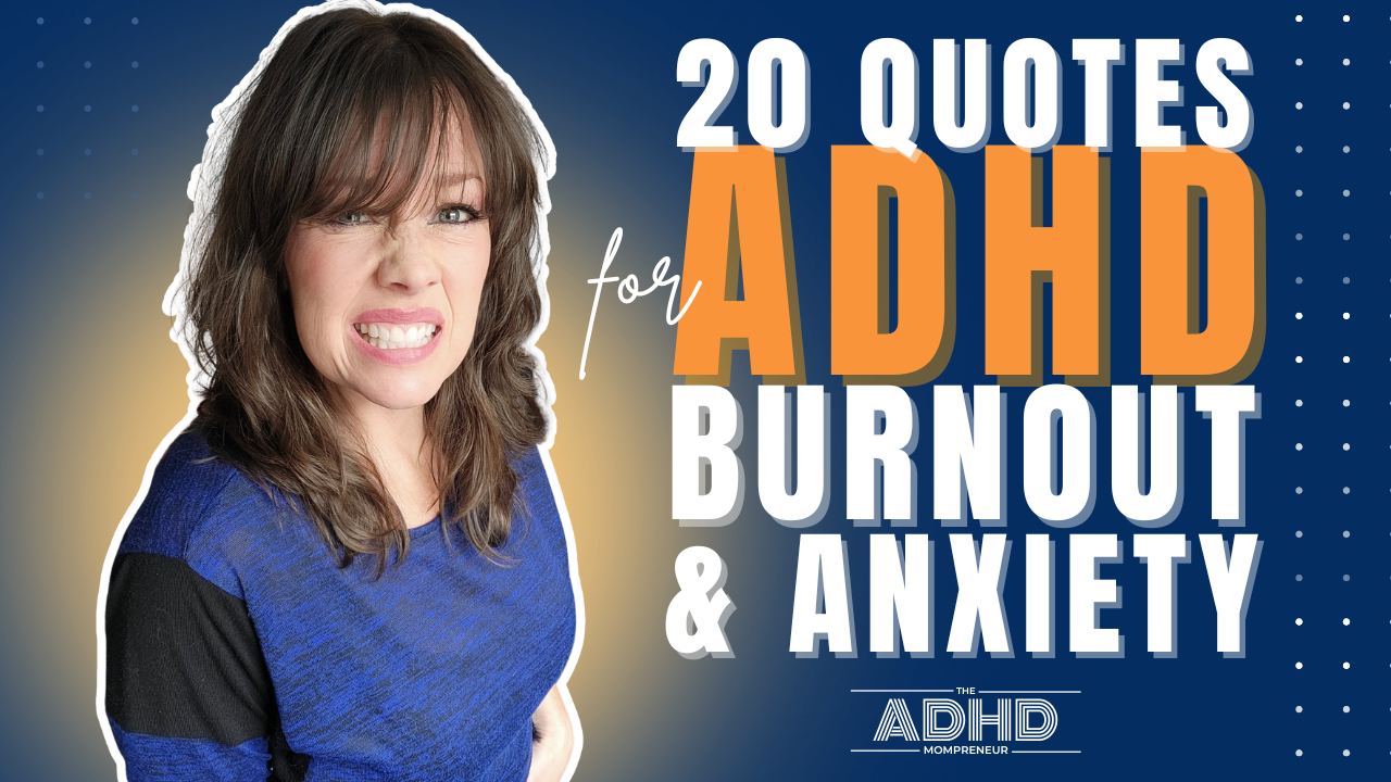 Graphic featuring ADHD mom gritting her teeth and title advertising ADHD quotes to help with ADHD burnout
