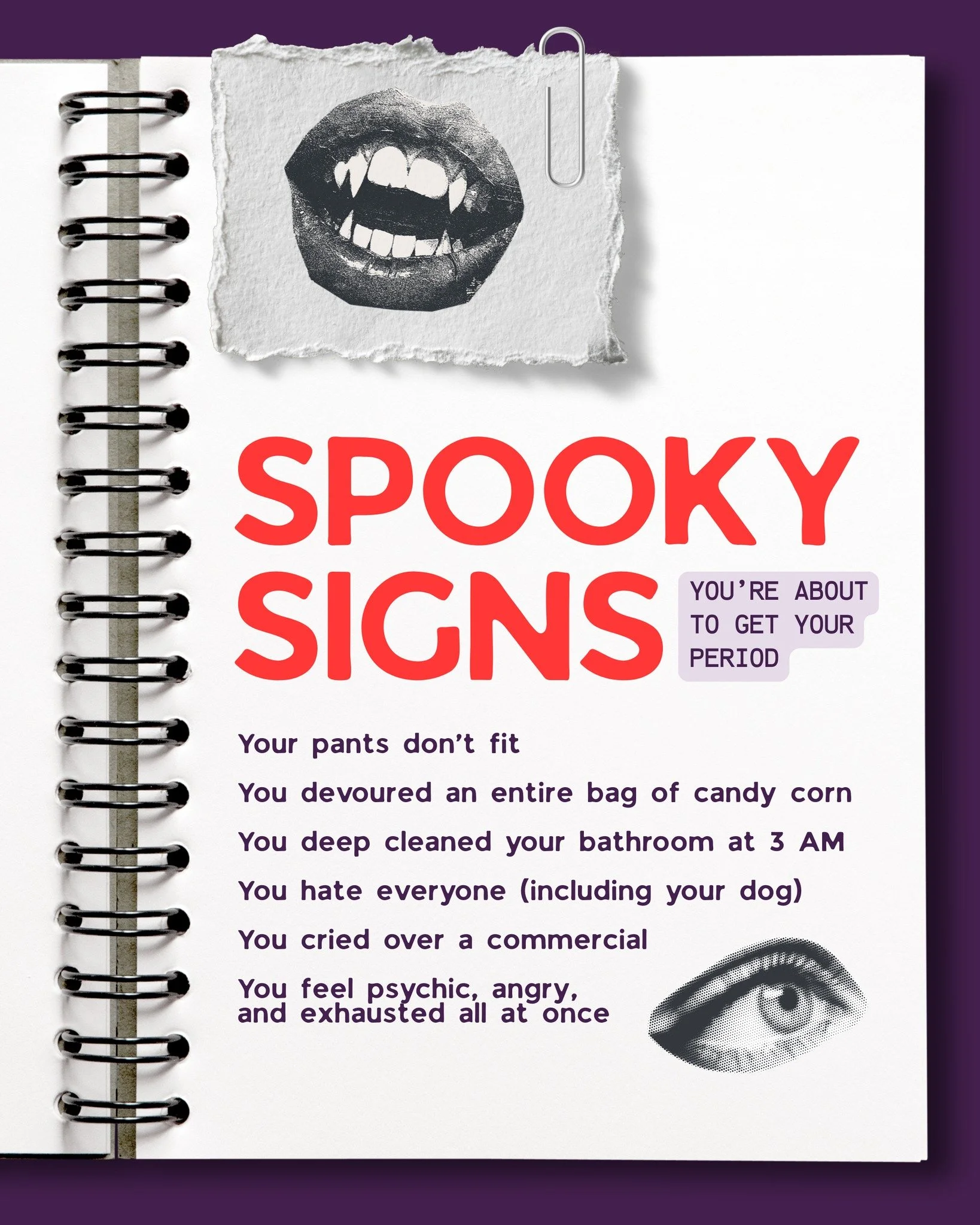 What&rsquo;s your telltale sign your period is creeping up on you? 👀

#period #menstruation #periodpoverty #endthetaboo #spookyseason