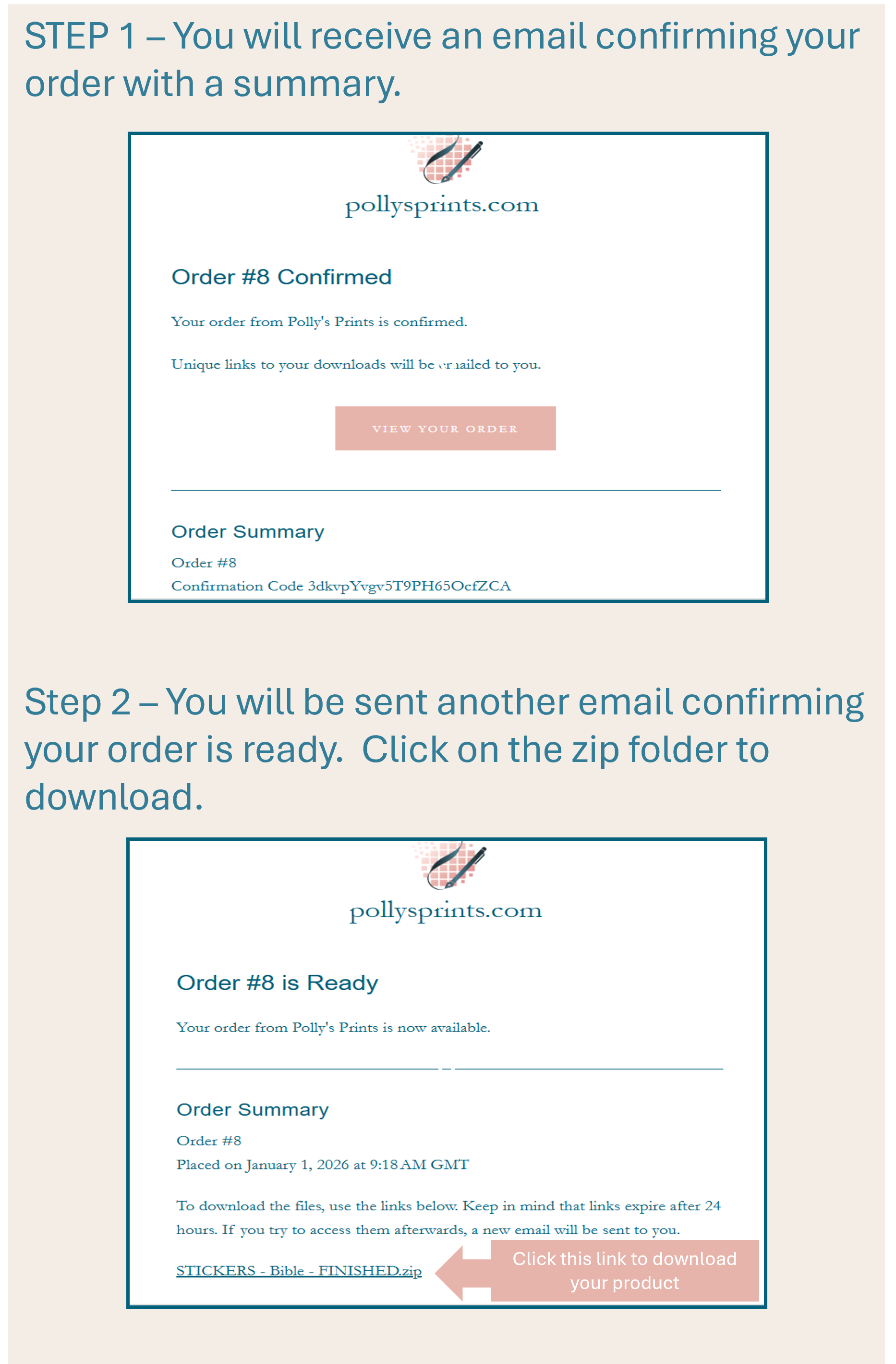 Instructions with email confirmation examples for Polly's Prints order. The first shows an email confirming order #8 with a 'View Your Order' button. The second shows another email indicating the order is ready with a download link labeled 'STICKERS - Bible - FINISHED.zip' and an arrow pointing to click the link to download.