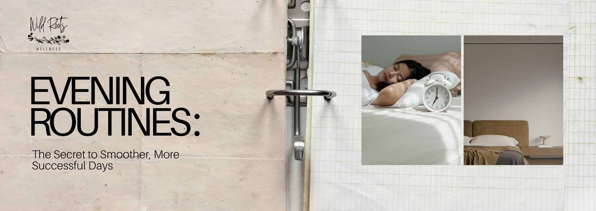 Evening Routines: The Secret to Smoother, More Successful Days