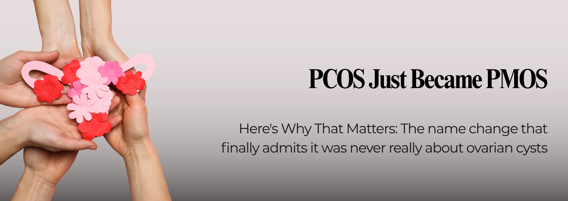 PCOS Just Became PMOS. Here's Why That Matters: The name change that finally admits it was never really about ovarian cysts