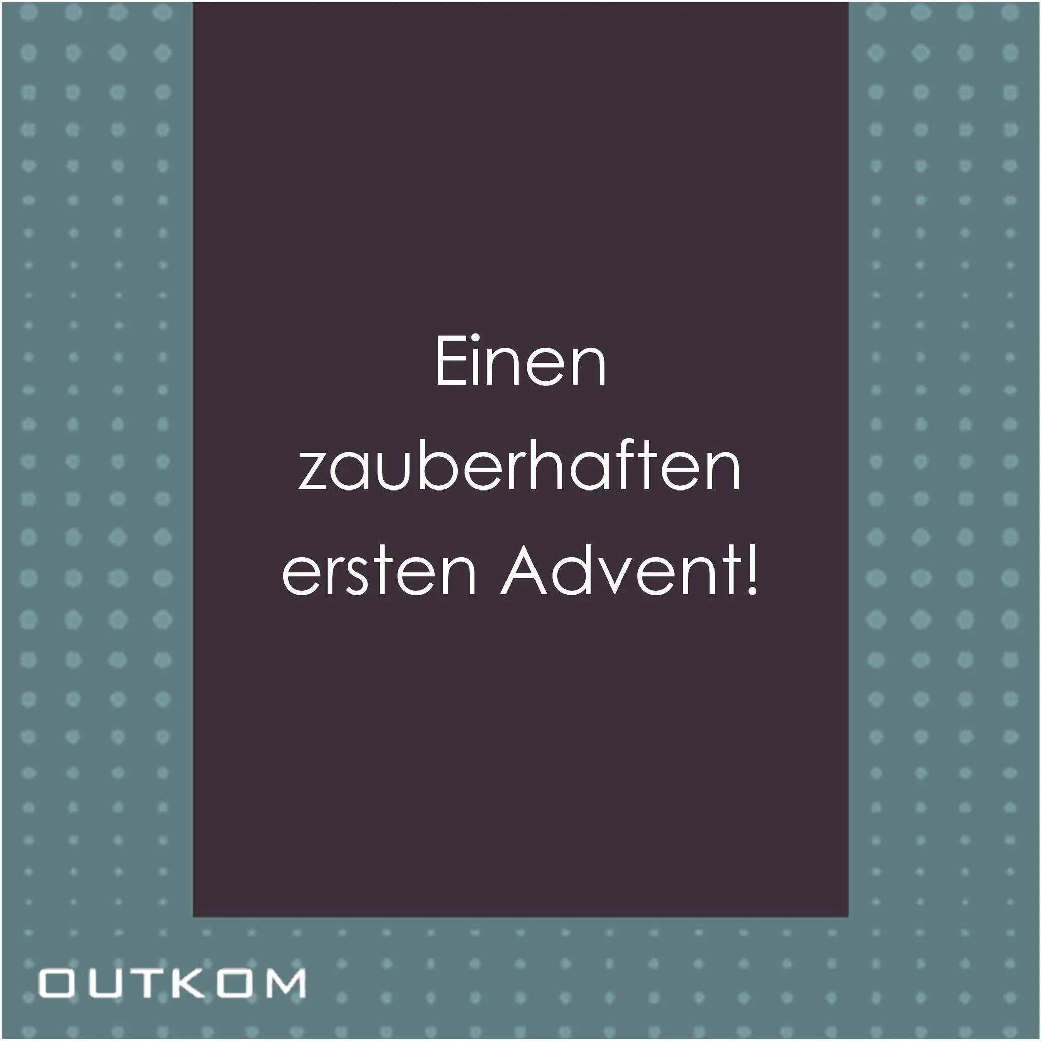 Einen zauberhaften ersten Advent!