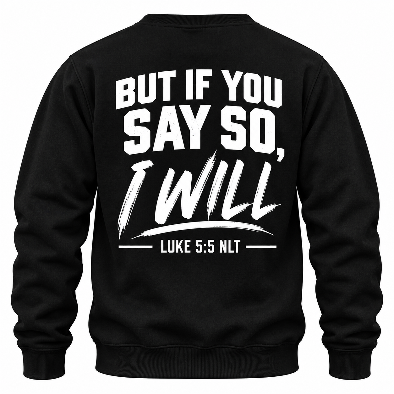 But If You Say So Sweatshirt.png