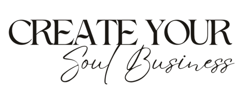 Create Your Soul Business