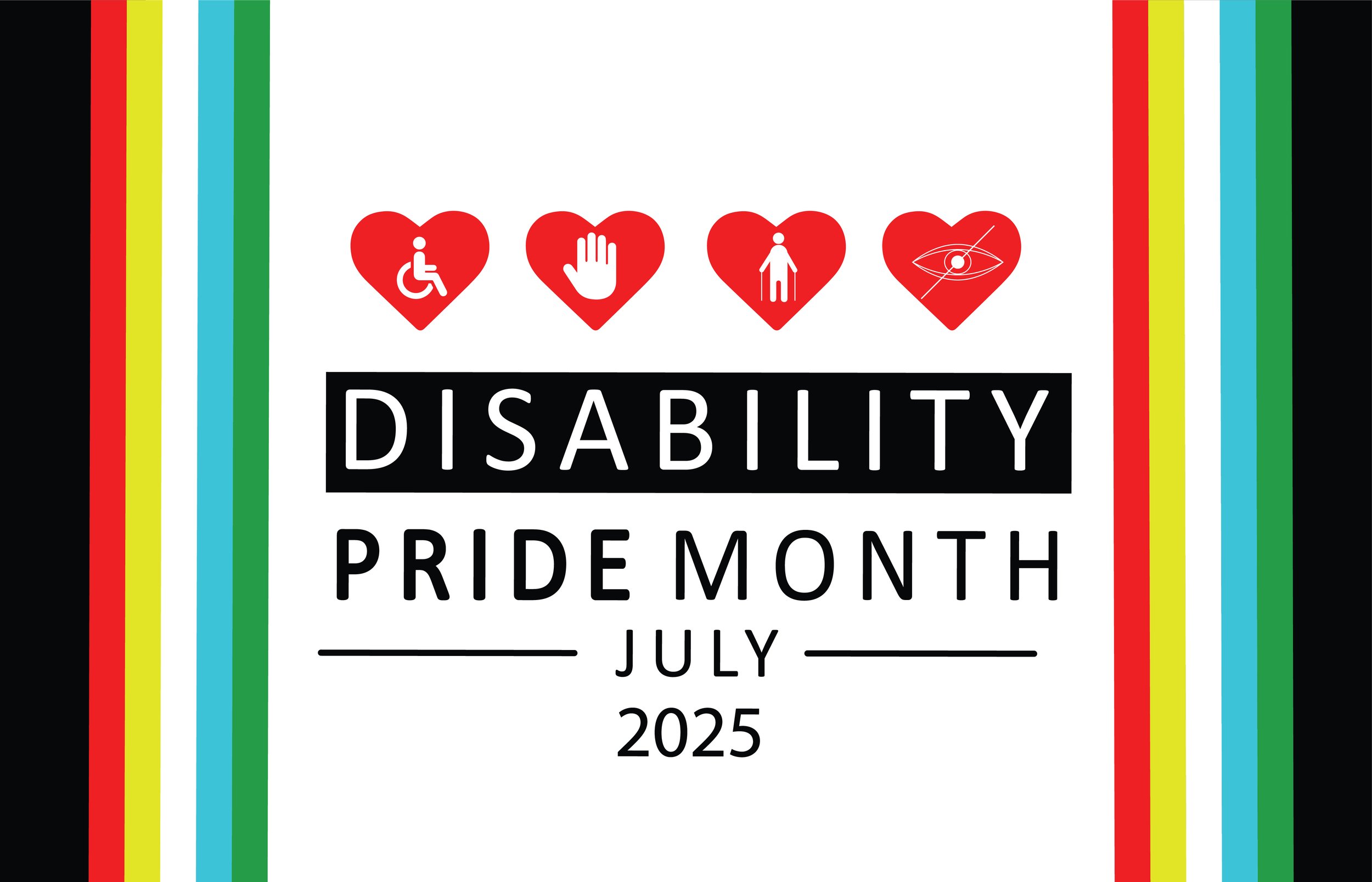 Disability Pride Month: Acknowledging Our History, Value, Rights, and Justice.