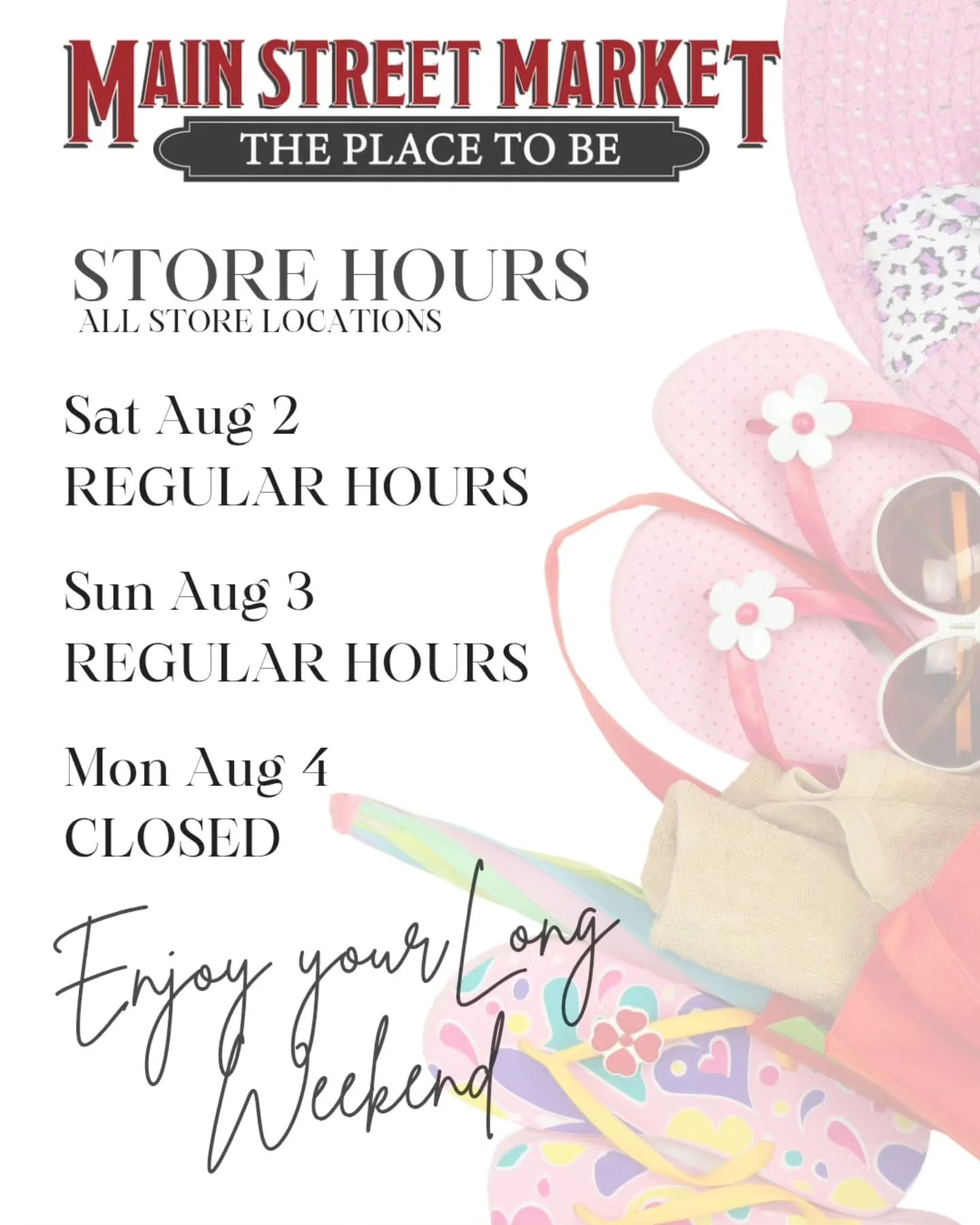 All Main Street Market locations will be open regular hours on Saturday & Sunday (Aug 2 & 3) and closed Monday, Aug 4, so our team can soak up the sunshine and enjoy a little R&R
Enjoy your long weekend and stay safe, friends.
#MainStre