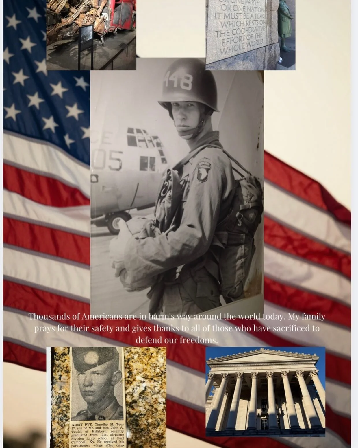 Thousands of Americans are in harm&rsquo;s way today around the world. Members of my family and many of yours are among them. We are praying for their safety and giving thanks for all of the families who have sacrificed to protect our freedom. Wishin