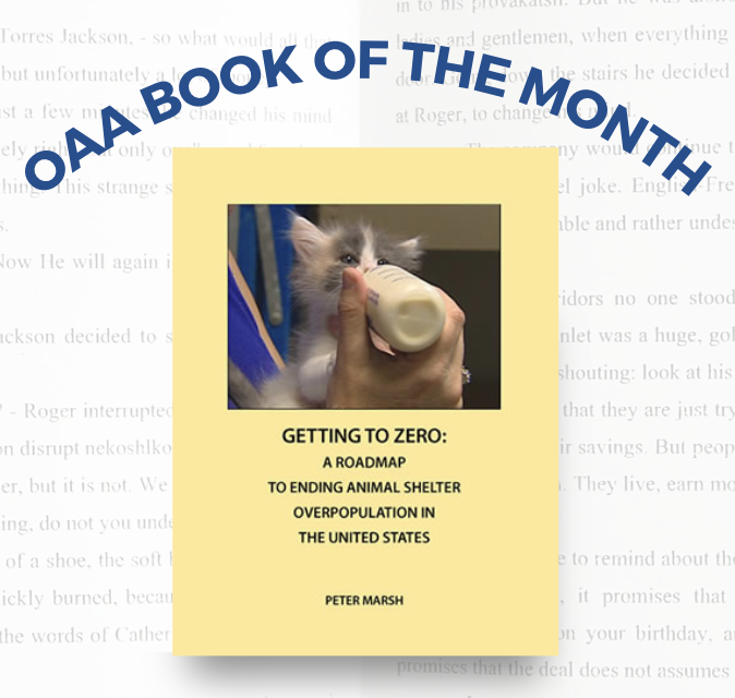 OAA Book of the Month: Getting to Zero: A Roadmap to Ending Shelter Overpopulation
