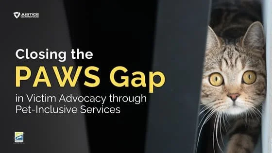 Closing the ‘PAWS Gap’ in Victim Advocacy through Pet-Inclusive Services