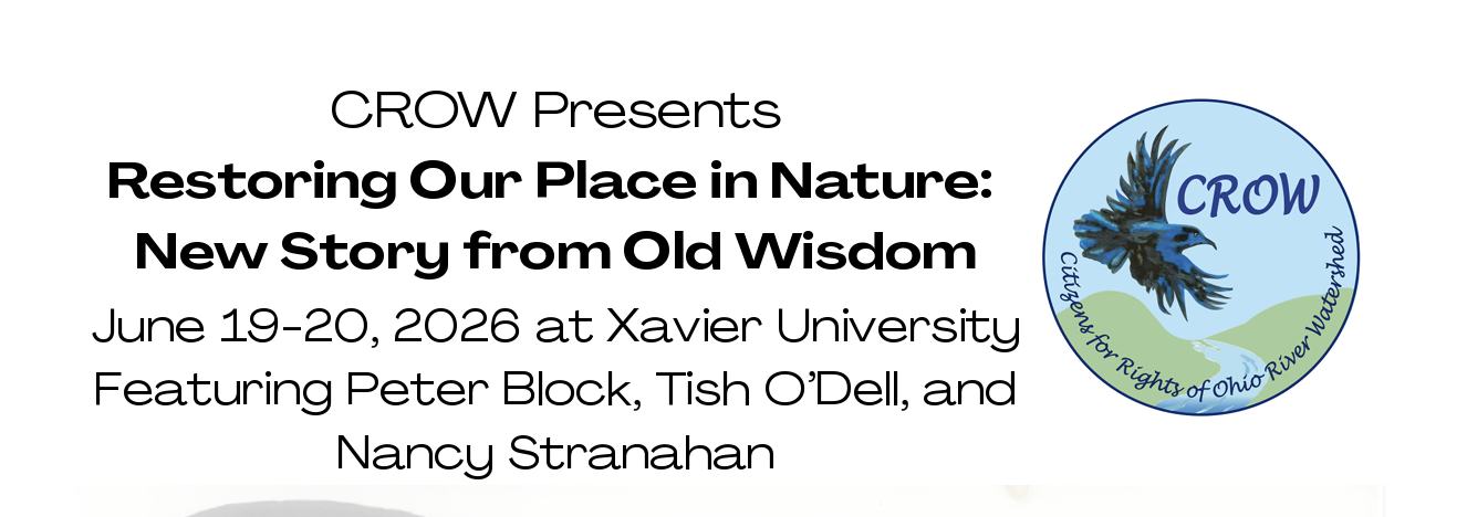 CROW Presents: Restoring Our Place in Nature: New Story from Old Wisdom