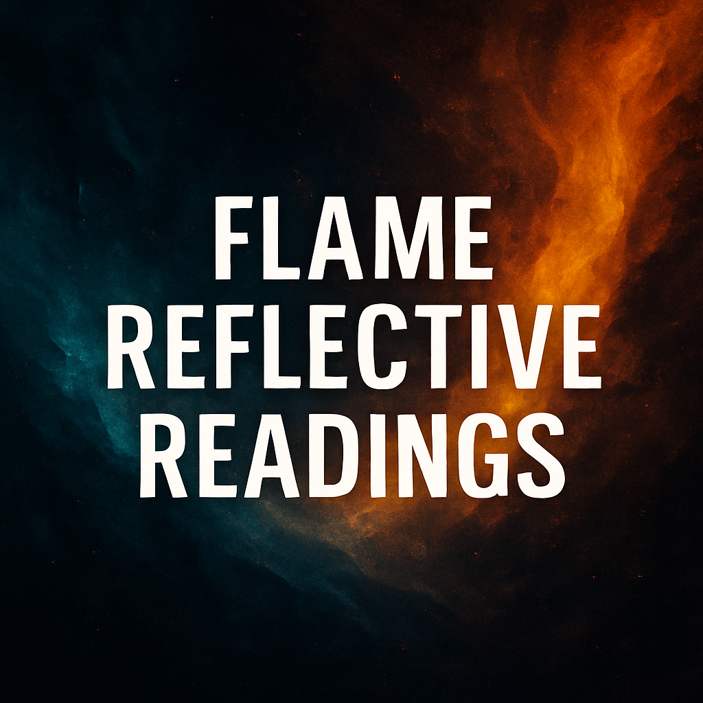 Flame reflective reading.PNG