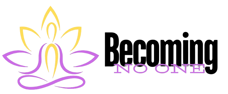 Becoming No One