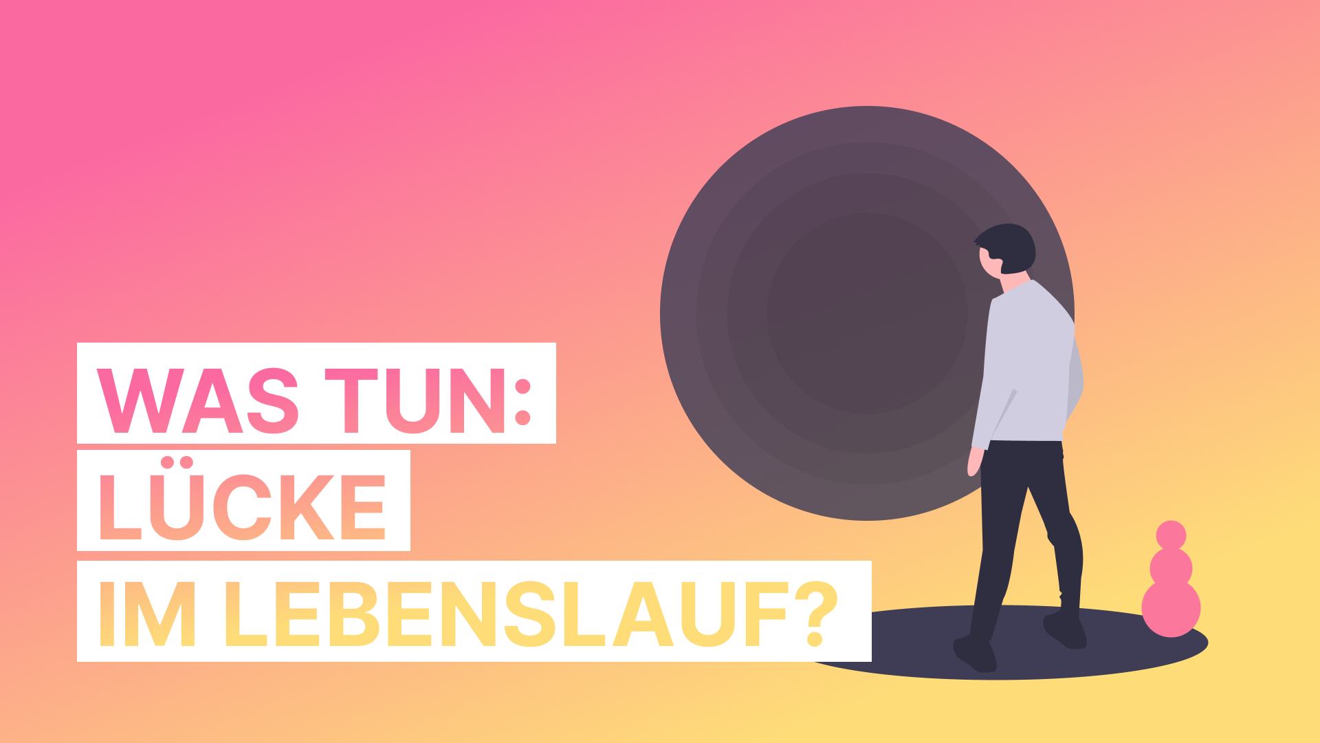 Schluss mit der Angst: Lücken im Lebenslauf professionell füllen.