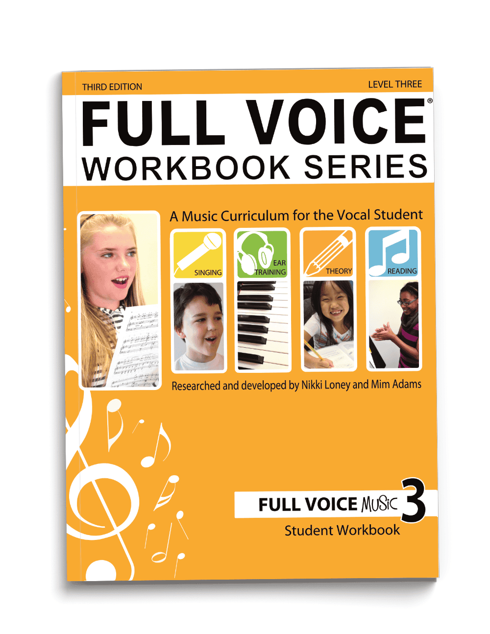 Orange music workbook titled "Full Voice Workbook Series" for vocal students, third edition, level three. Features images of children singing, with icons for singing, ear training, theory, and reading music.