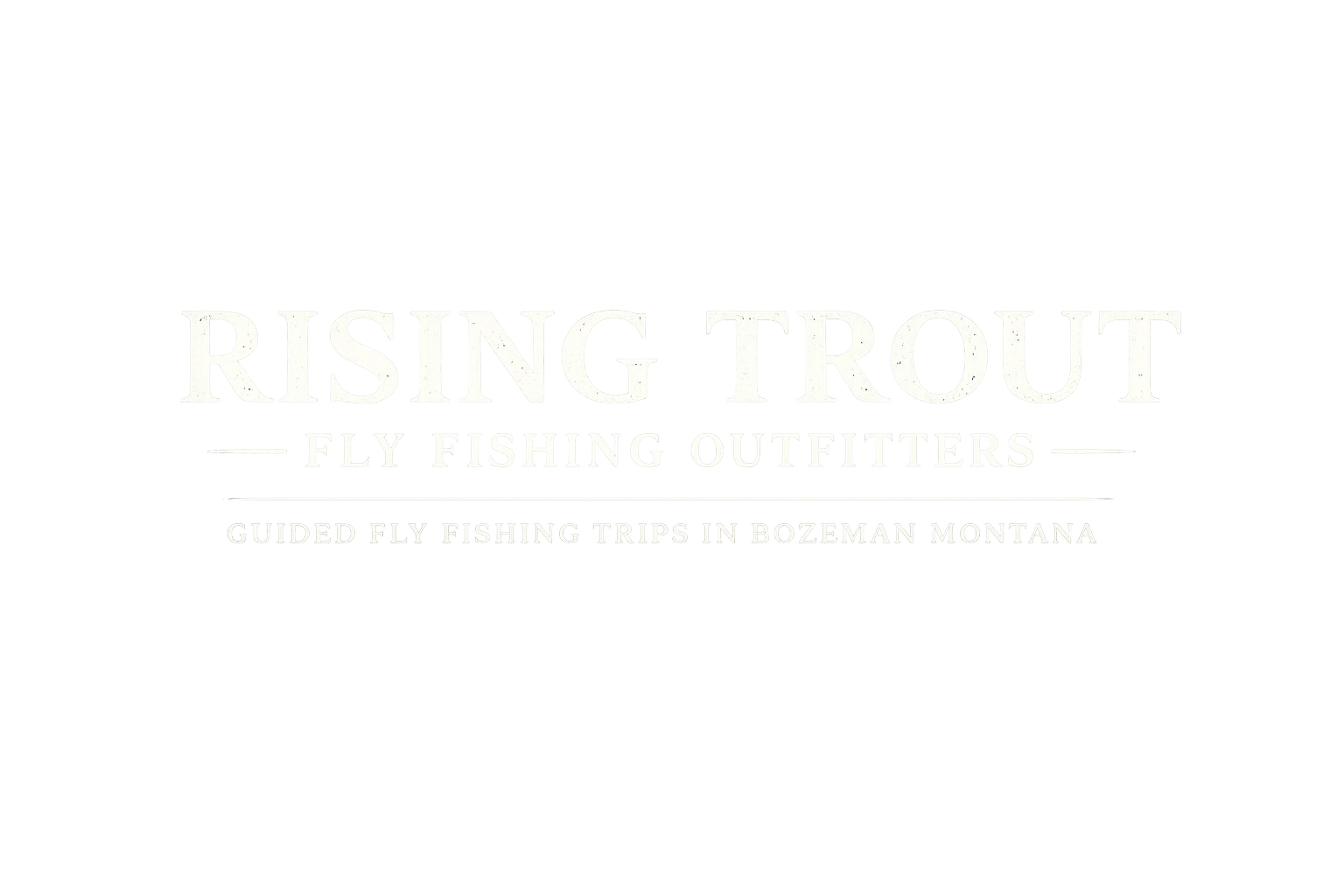 Rising Trout Fly Fishing Outfitters - Guided Fly Fishing Trips in Bozeman Montana