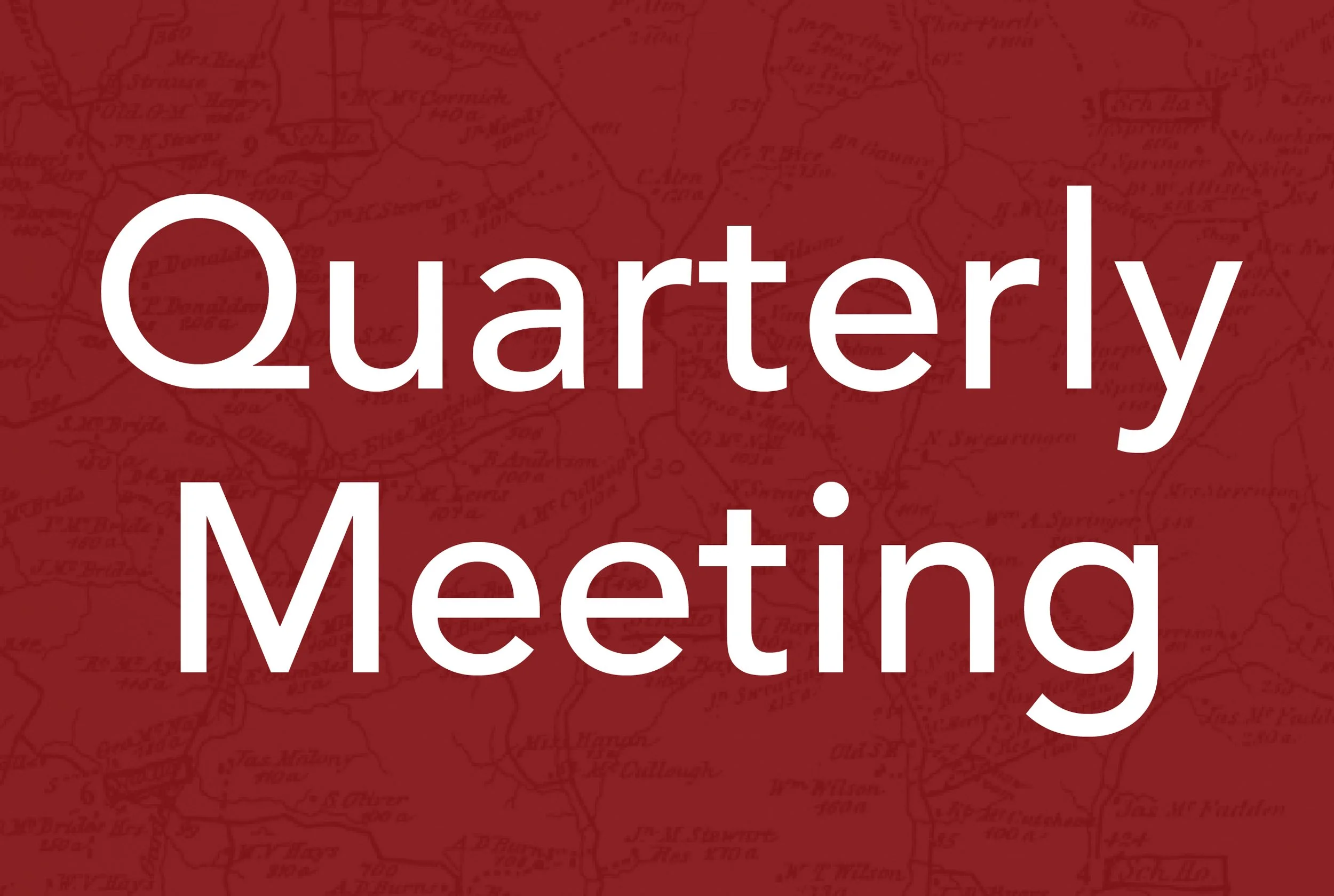 Quarterly Meeting