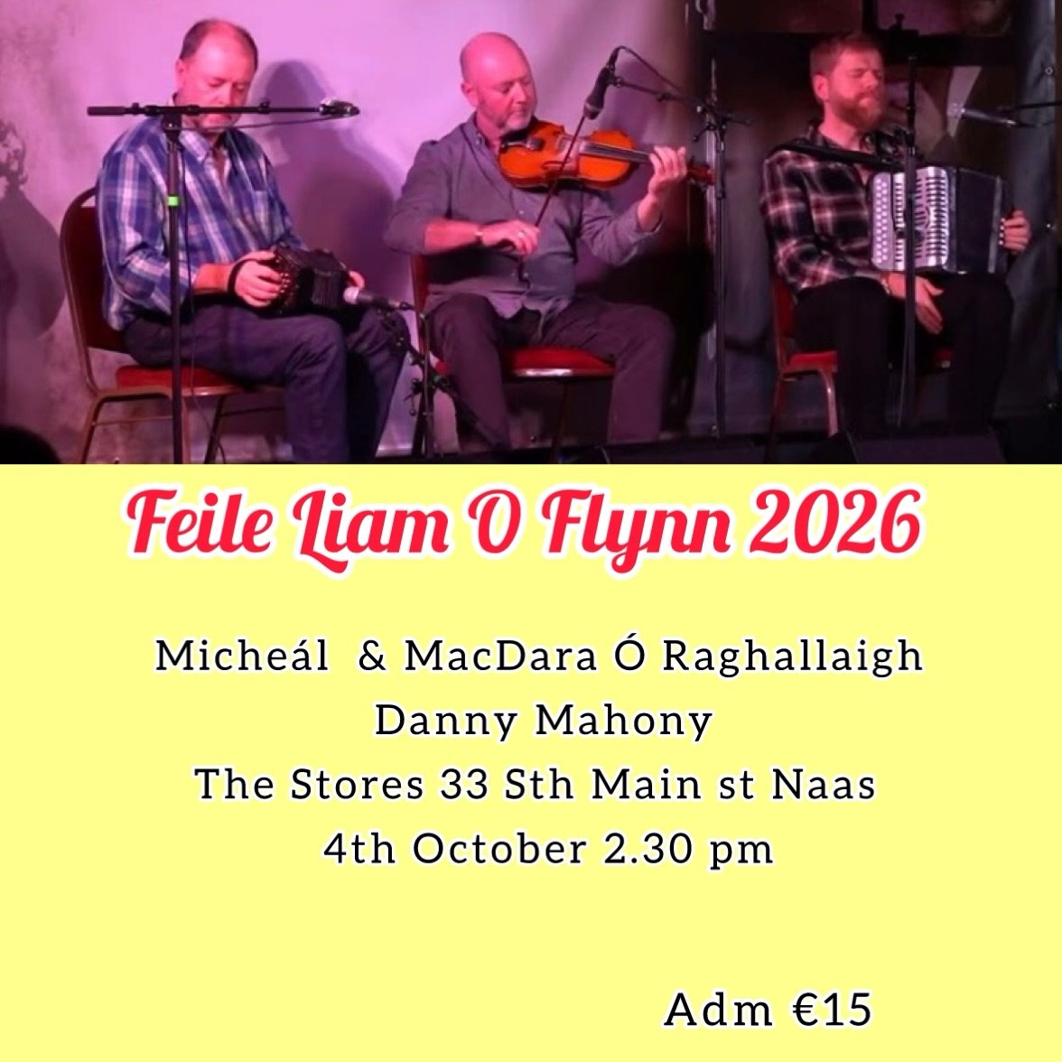 Féile Liam O’Flynn 2026 - Micheal & MacDara O Raghallaigh, Danny Mahony