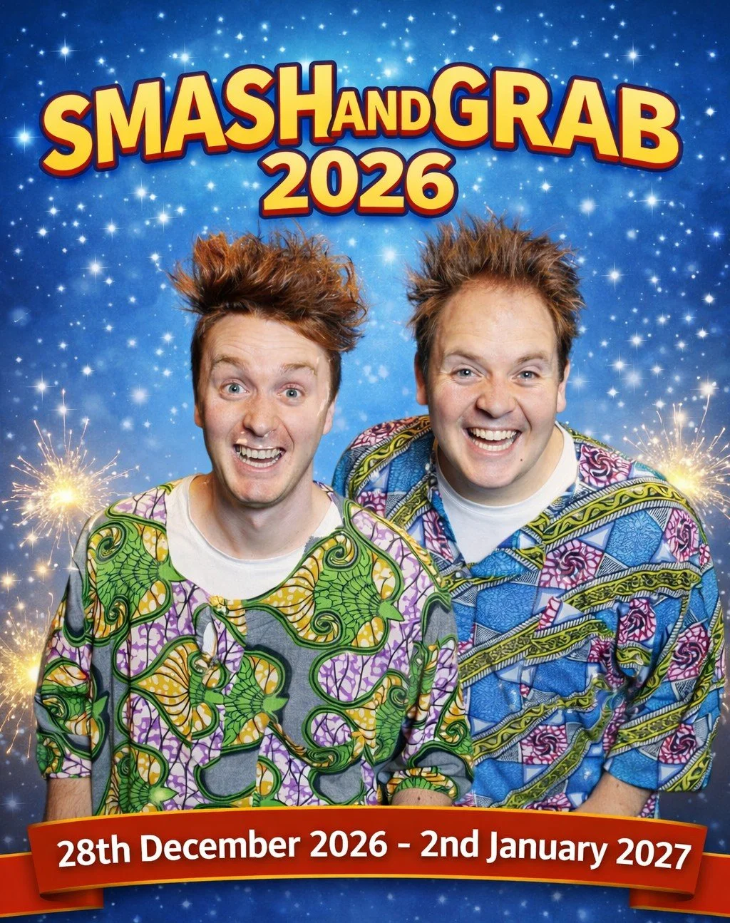 Smash and Grab and the Sleeping Beauty!  - Mon 28th Dec 2026 (5pm)