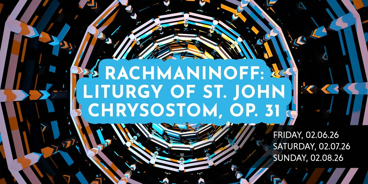 The Thirteen: Rachmaninoff's The Liturgy of St. John Chrysostom