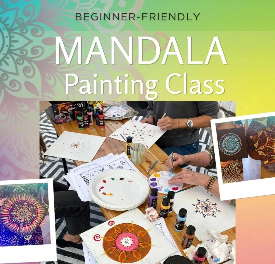 A promotional poster for a beginner-friendly mandala painting class. The background features a colorful gradient with mandala patterns, and a photo shows people painting mandalas at a table with paint bottles, brushes, and artwork.