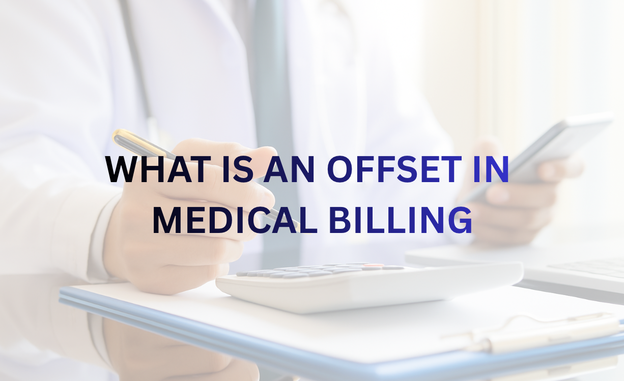 Understanding Offset Transactions: Why Payers Reduce Your Payments