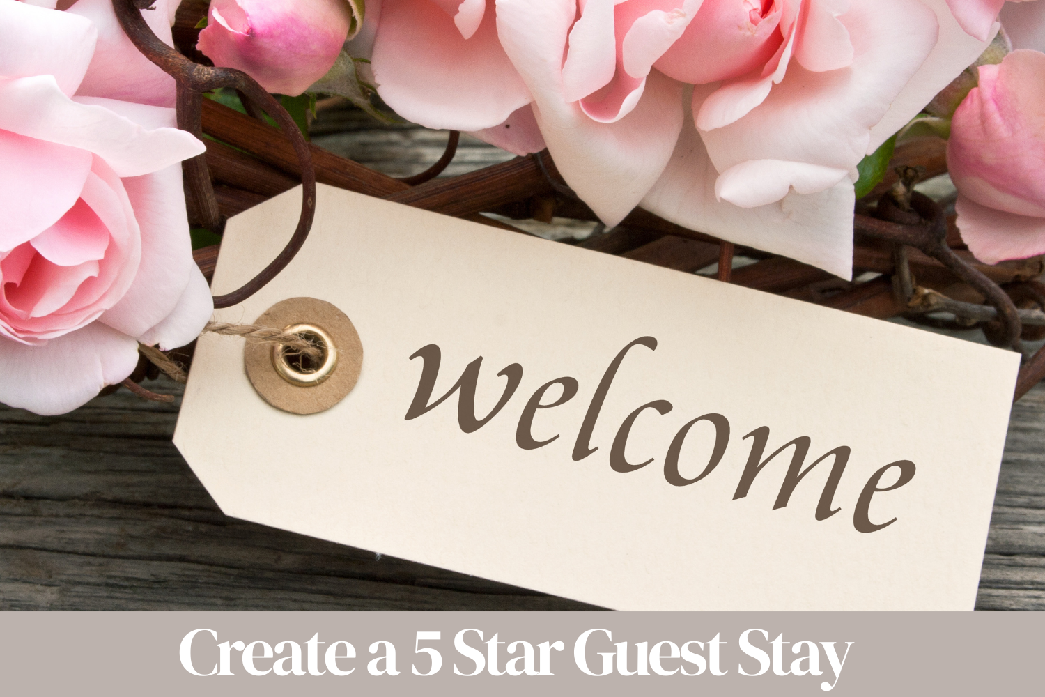 Creating a 5 Star Guest Experience