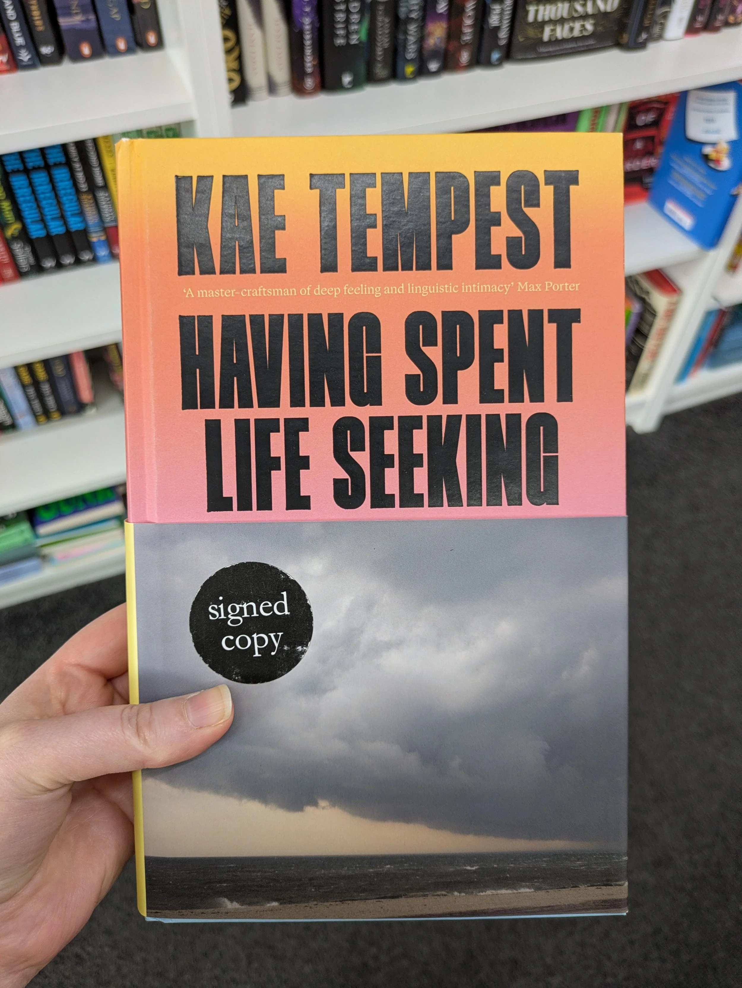Having Spent Life Seeking by Kae Tempest - Signed exclusive edition