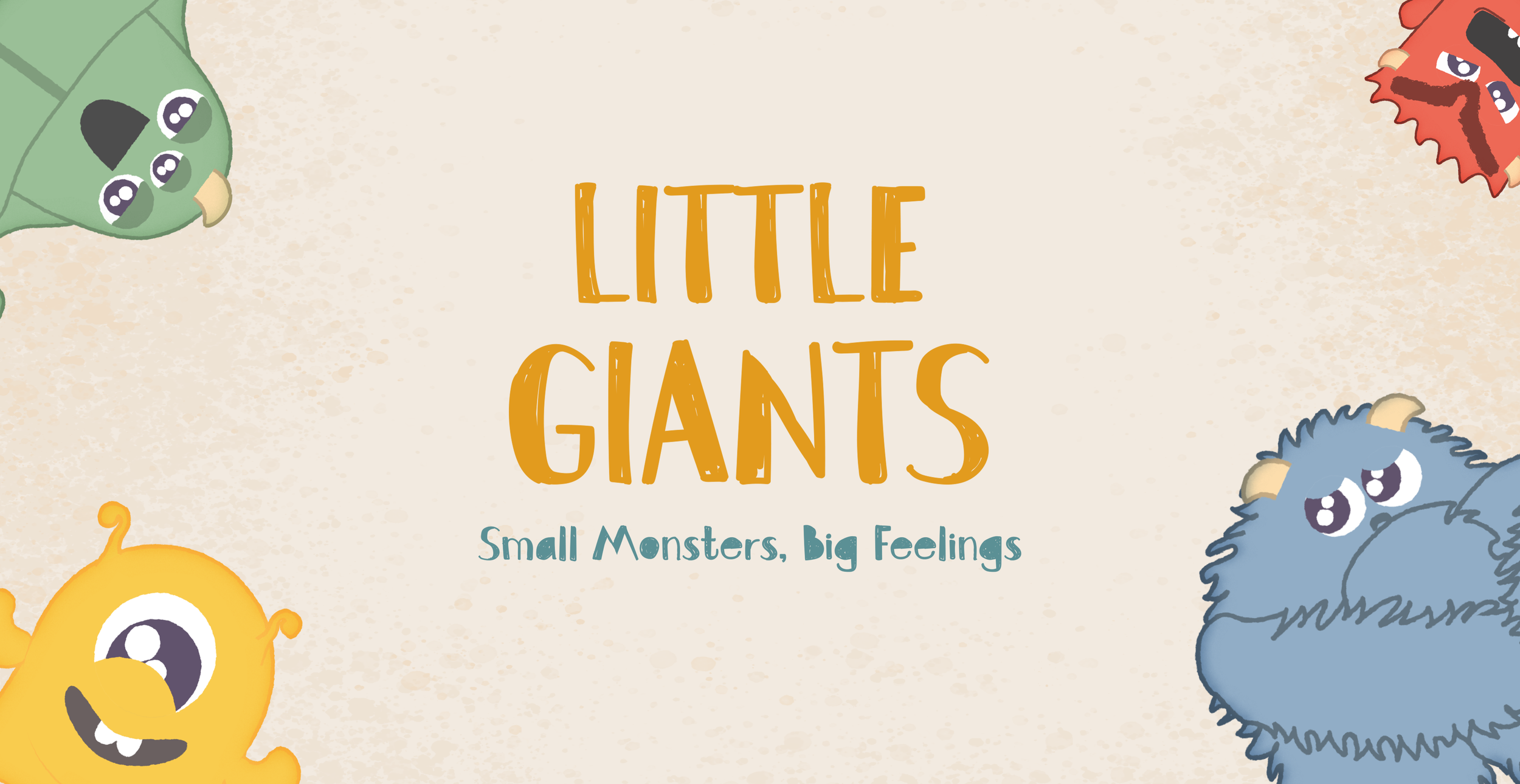 Cover of a children's book titled 'Little Giants: Small Monsters, Big Feelings' featuring colorful cartoon monsters with big eyes, each in a different color and expression, set against a beige background.