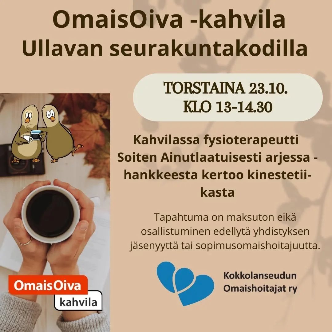 Ullavan seurakuntakodilla on OmaisOiva -kahvila torstaina 23.10. klo 13-14.30. Paikalla on Soiten fysioterapeutti Ainutlaatuisesti arjessa -hankkeesta kertomassa kinestetiikasta.
Kinestetiikka on voimavaralähtöinen toimintamalli, joka peru
